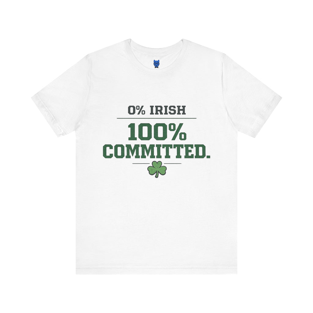 0% Irish 100% Committed