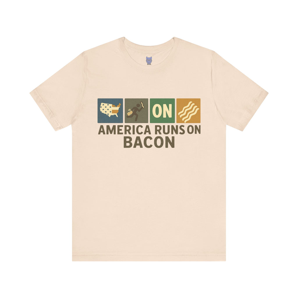 America Runs On Bacon