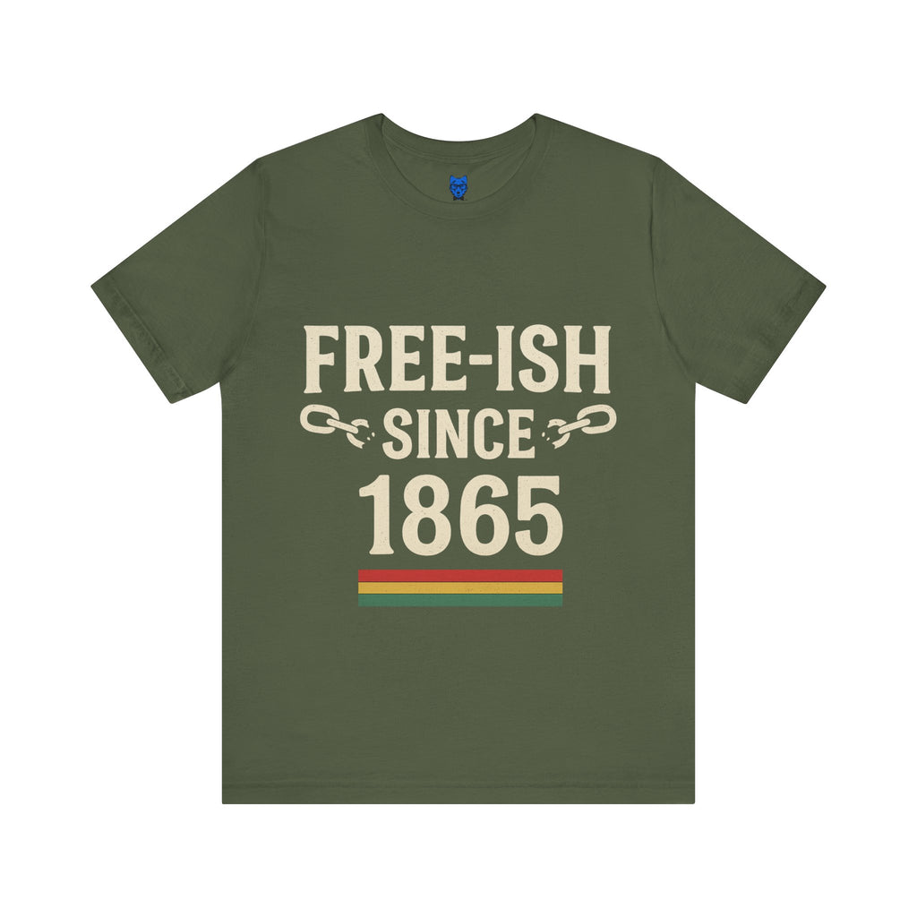 Free-ish Since 1865