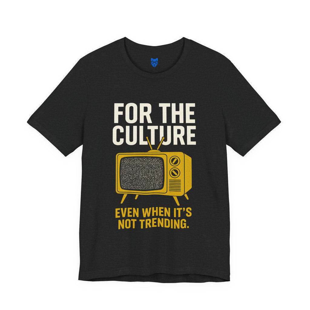 For the Culture