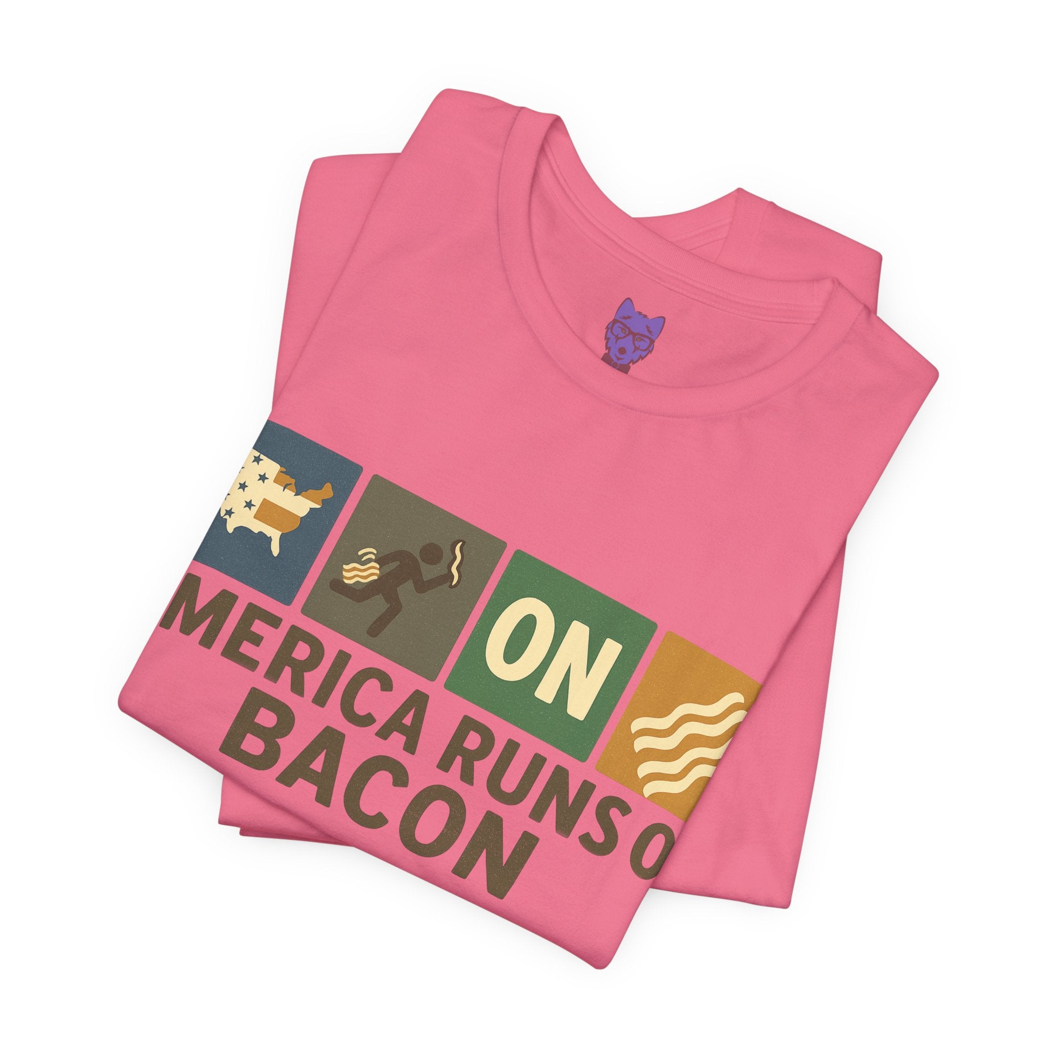 America Runs On Bacon