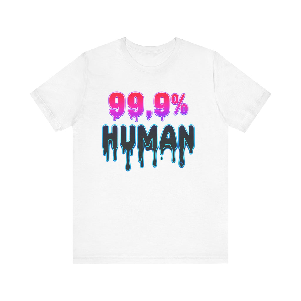 99.9% Human