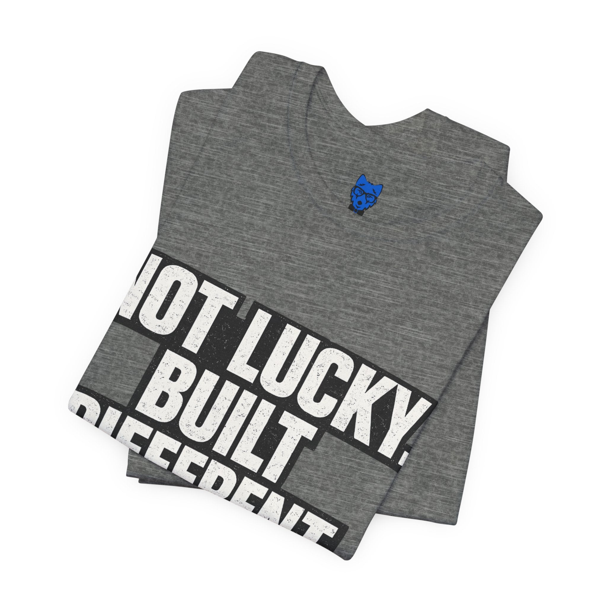Not Lucky Built Different