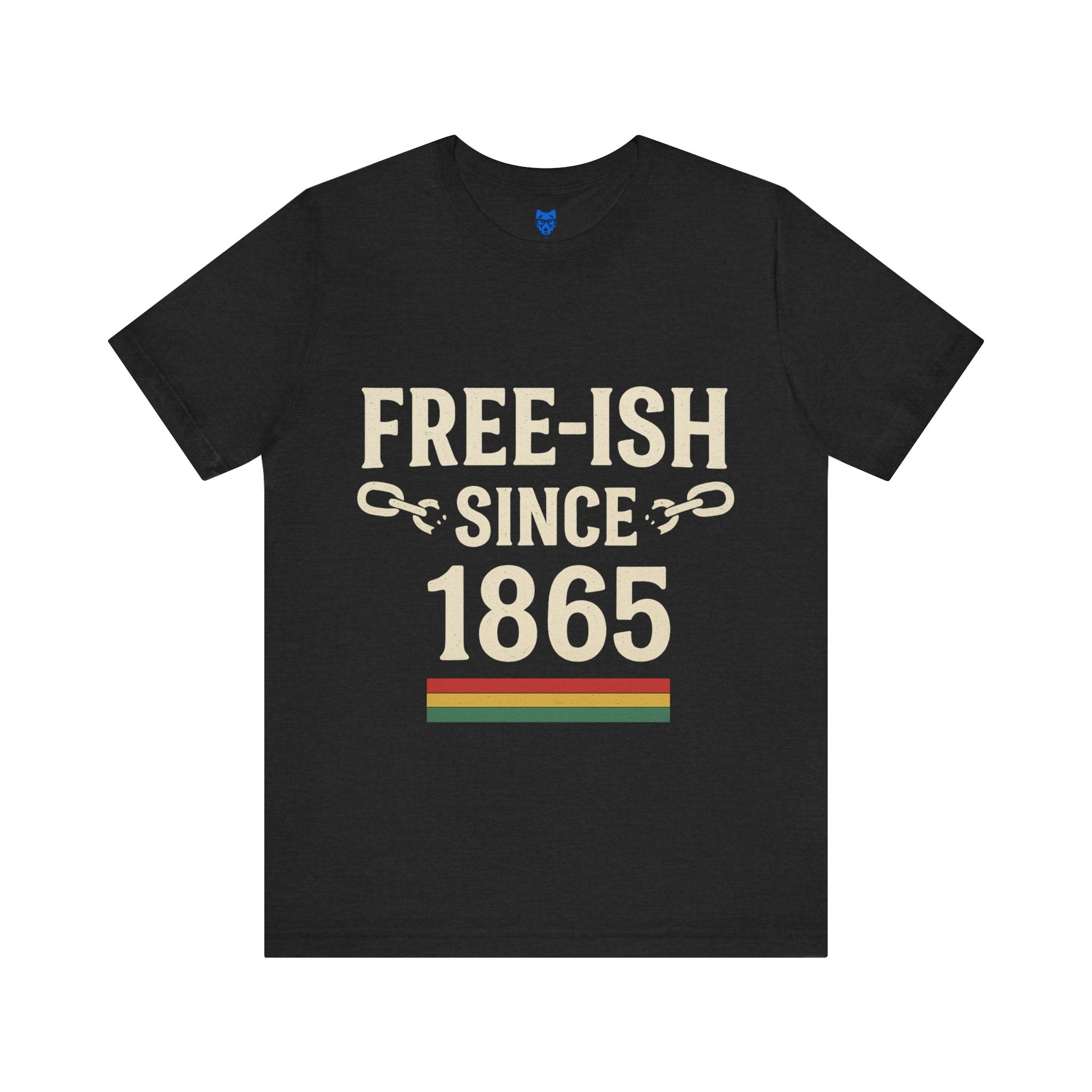 Free-ish Since 1865