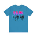 99.9% Human