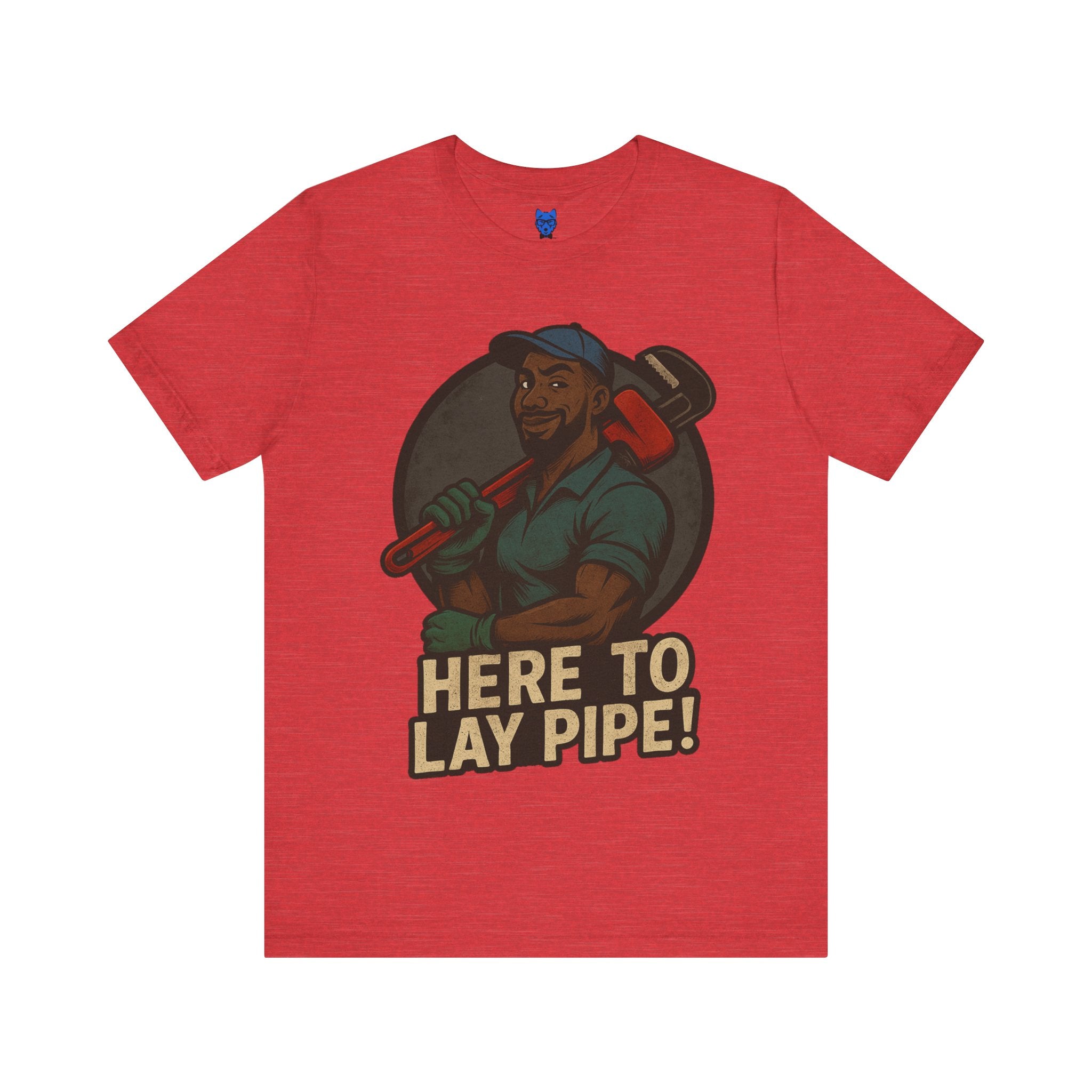 Here to Lay Pipe