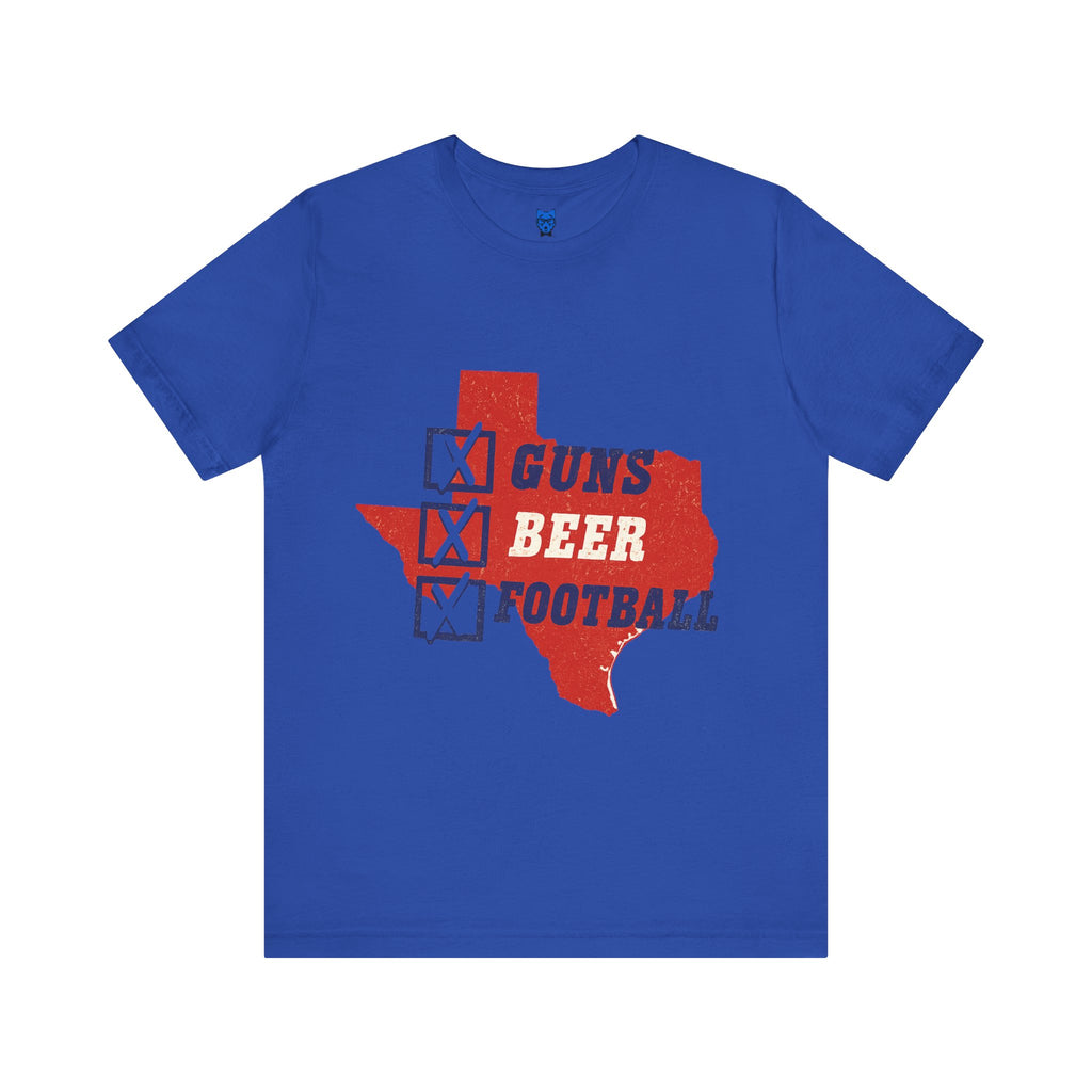 Beer, Guns, Football TEXAS!