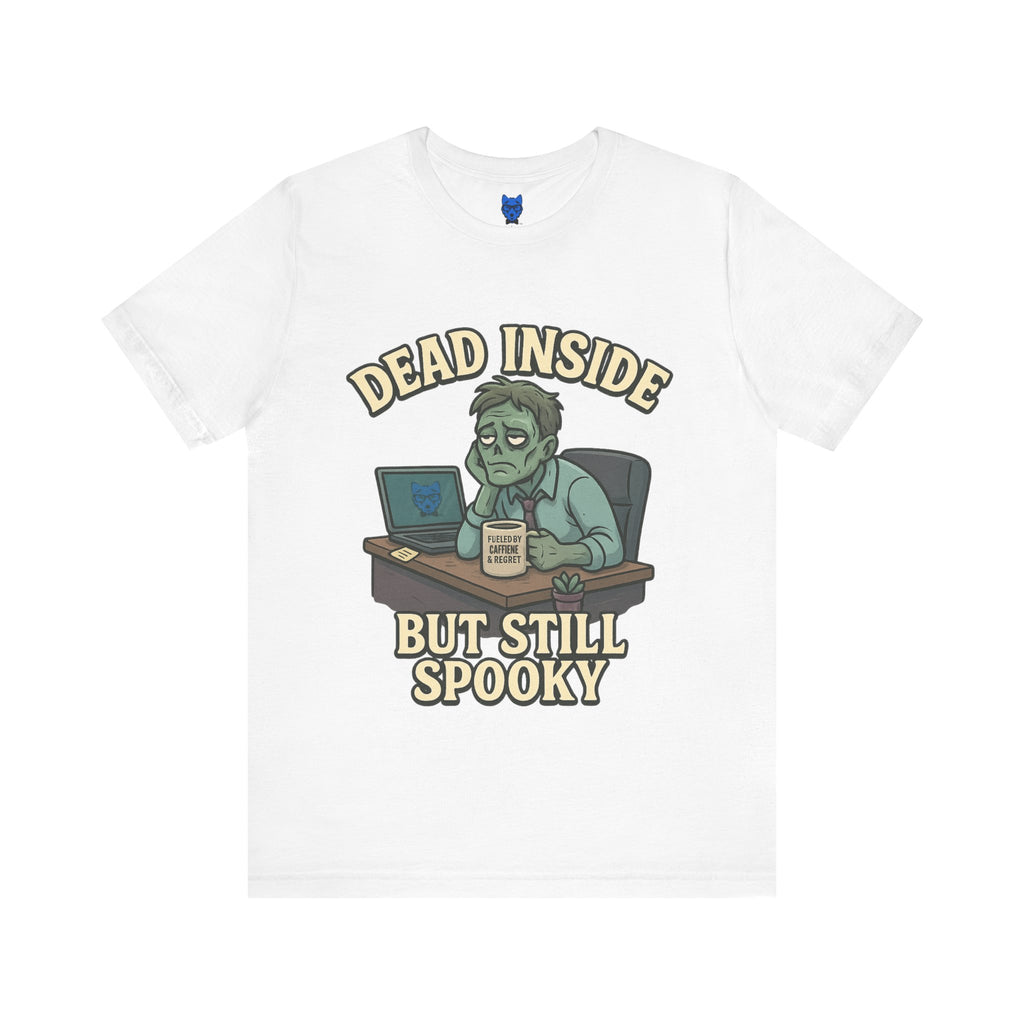 Dead Inside but Still Spooky