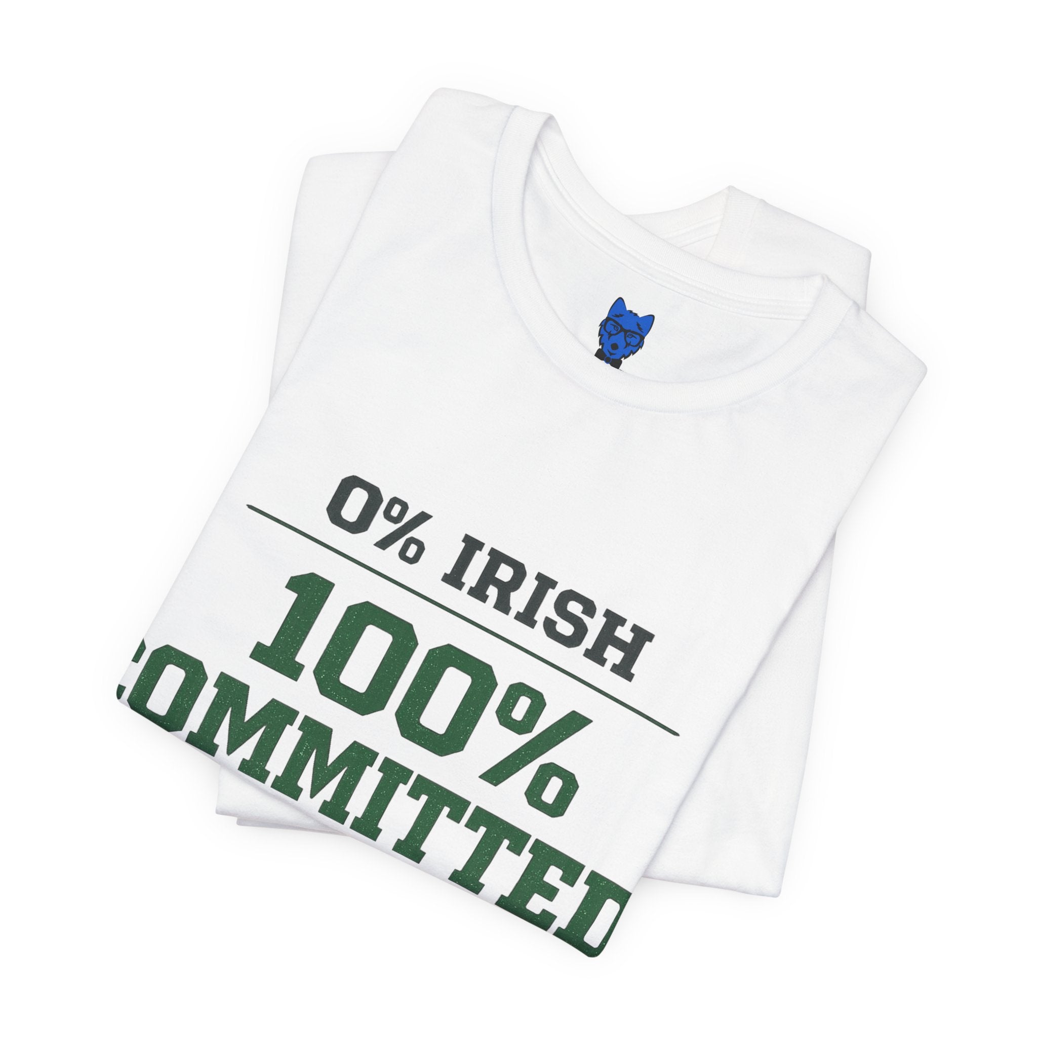 0% Irish 100% Committed