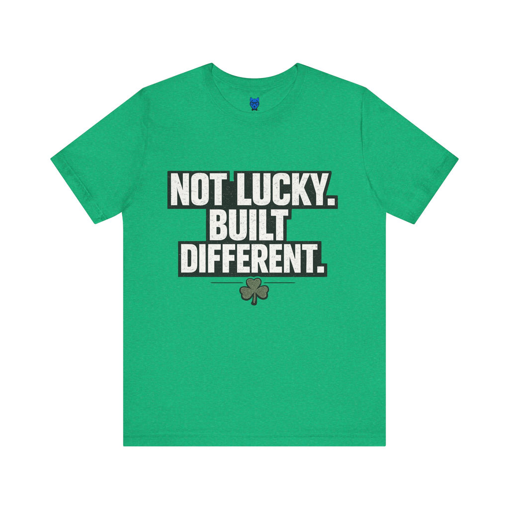 Not Lucky Built Different