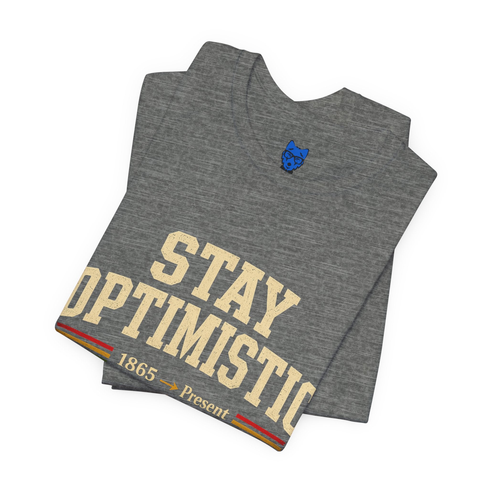 Stay Optimistic