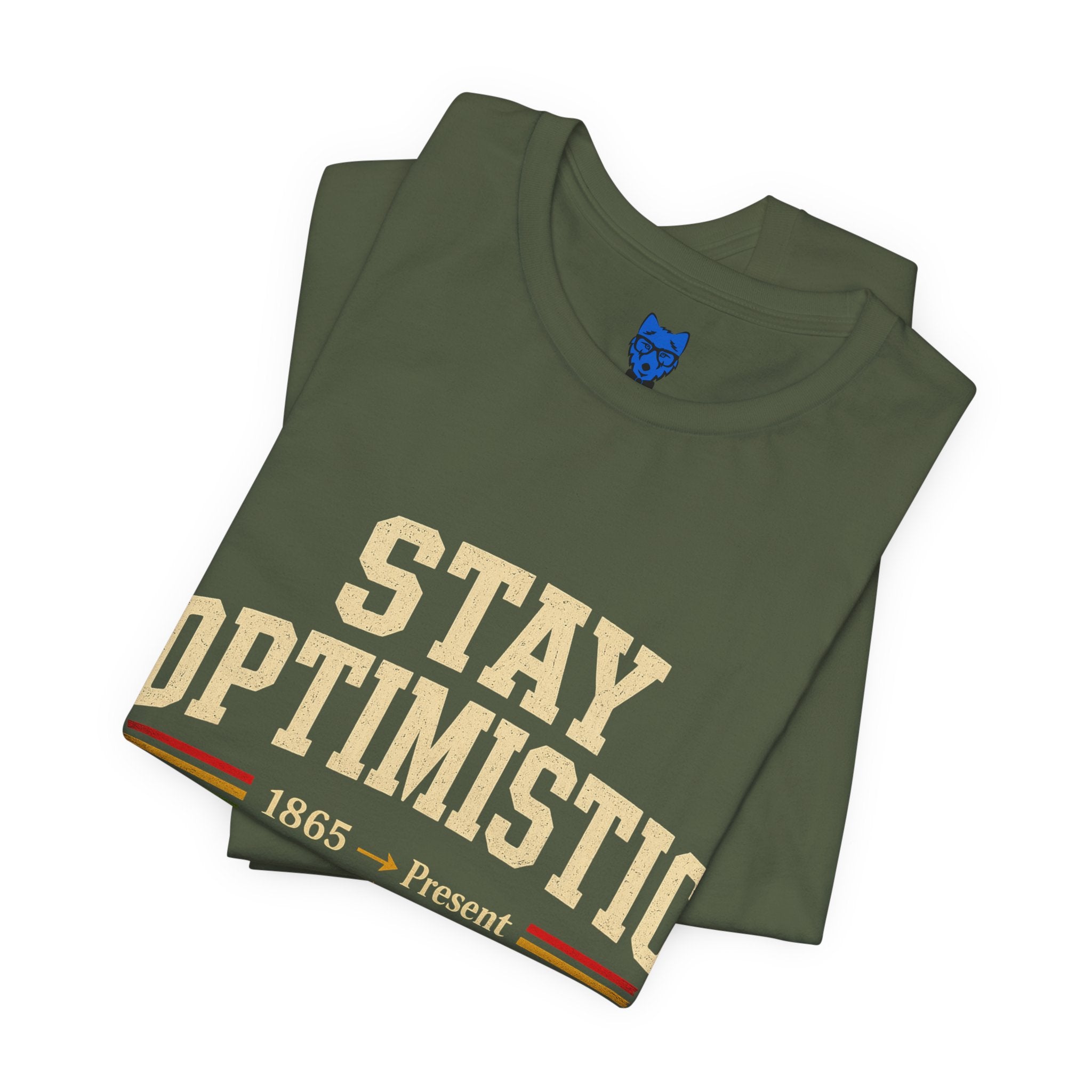 Stay Optimistic